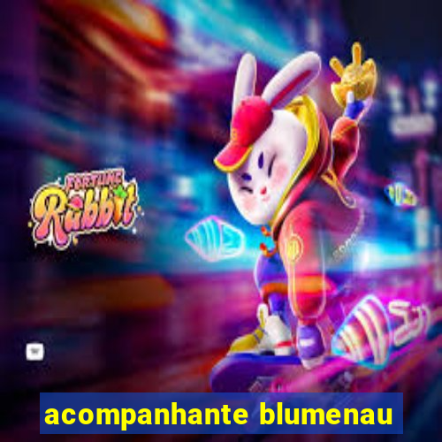 acompanhante blumenau